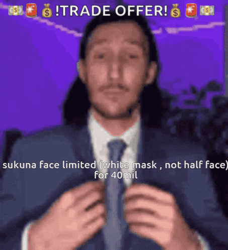 A Man In A Suit And Tie Is Offering A Trade Offer For Sukuna Face Limited White Mask GIF
