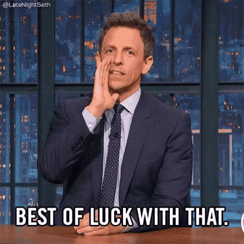 A Man In A Suit And Tie Is Saying Best Of Luck With That . GIF