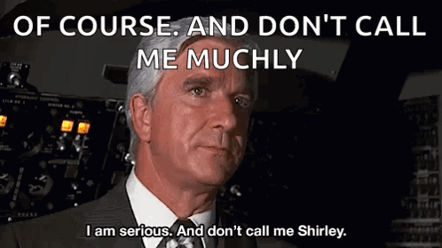 A Man In A Suit And Tie Is Saying I Am Serious And Don 'T Call Me Shirley GIF