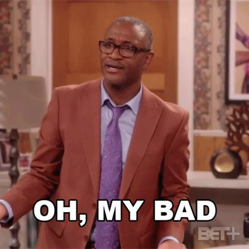 A Man In A Suit And Tie Is Saying " Oh My Bad " GIF