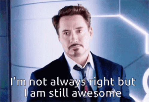 A Man In A Suit And Tie Is Saying That He Is Not Always Right But He Is Still Awesome GIF