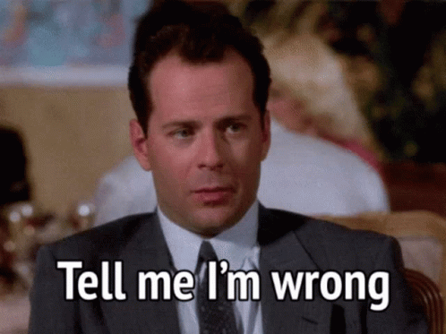 Man In Suit Asking Tell Me I'm Wrong GIF