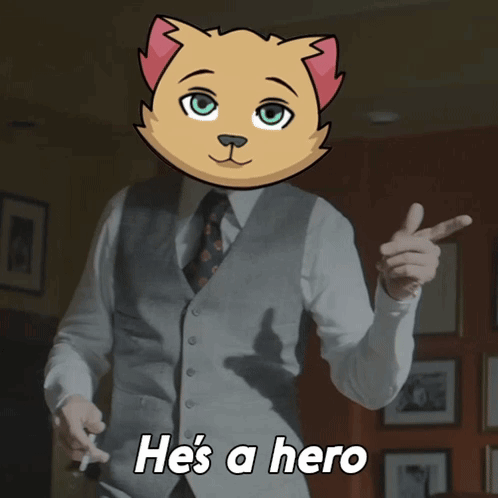 A Man In A Suit And Tie Says He 'S A Hero In Front Of A Cat Face GIF
