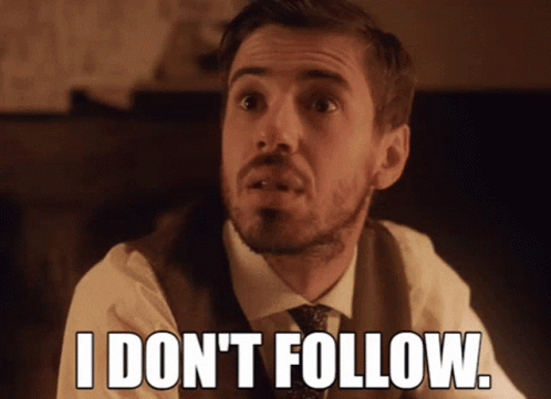 Man In Suit And Tie Says I Don't Follow GIF