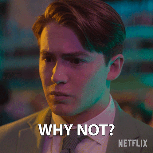 A Man In A Suit And Tie Says Why Not Netflix GIF