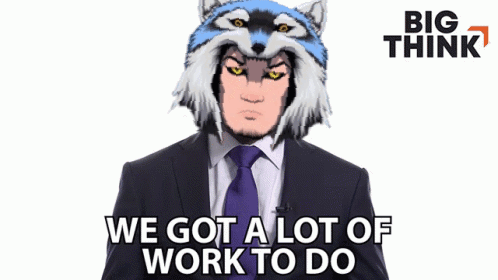 Man In Suit And Wolf Hat Says We Got Work To Do GIF