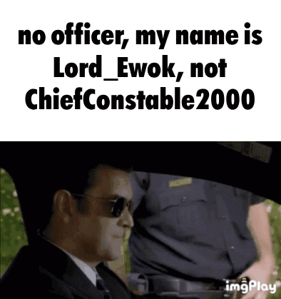 A Man In A Suit And Tie With Sunglasses Says No Officer My Name Is Lord Ewok Not Chief Constable 2000 GIF