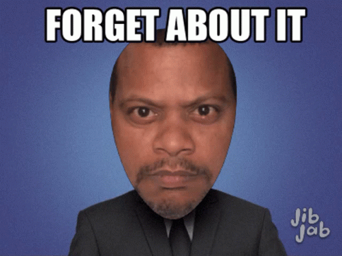 A Man In A Suit And Tie With The Words Forget About It GIF