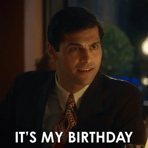 A Man In A Suit And Tie With The Words It 'S My Birthday Above Him GIF