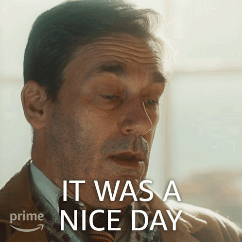 A Man In A Suit And Tie With The Words It Was A Nice Day On The Bottom GIF