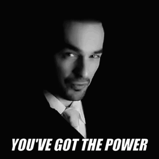 A Man In A Suit And Tie With The Words You 'Ve Got The Power Written Below Him GIF
