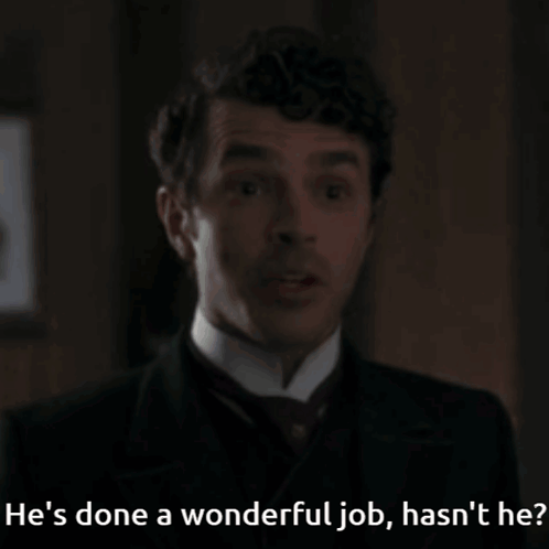 A Man In A Suit Says He 'S Done A Wonderful Job Has N't He GIF