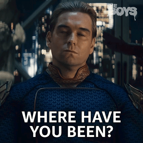 A Man In A Superhero Outfit Is Asking Where Have You Been GIF
