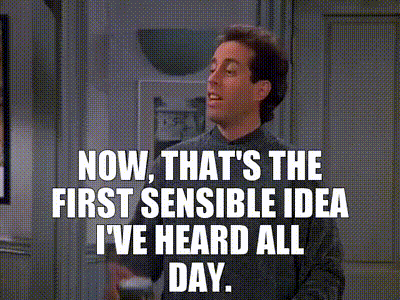 A Man In A Sweater Says Now That 'S The First Sensible Idea I 'Ve Heard All Day GIF