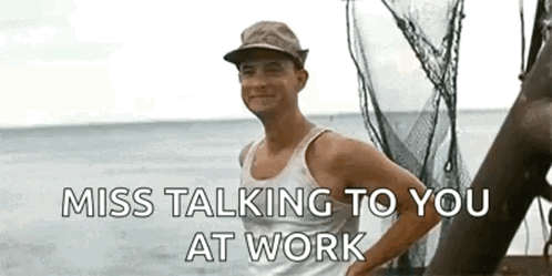 A Man In A Tank Top And Hat Is Standing On A Boat In The Ocean With The Words `` Miss Talking To You At Work '' . GIF