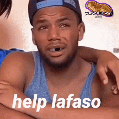A Man In A Tank Top Says Help Lafaso With A Peanut In The Background GIF