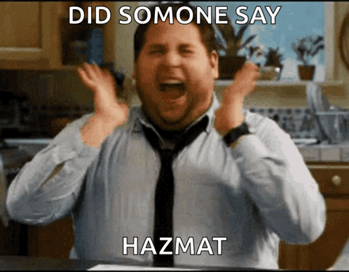 A Man In A Tie Is Screaming With The Words Did Somone Say Hazmat GIF