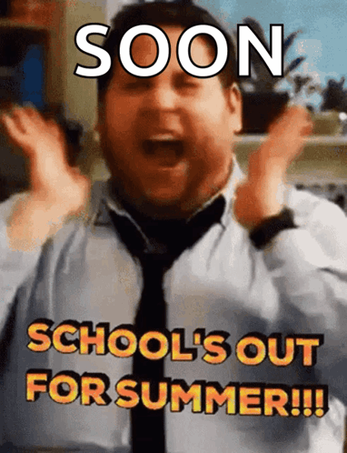 A Man In A Tie Says Soon School 'S Out For Summer !! GIF