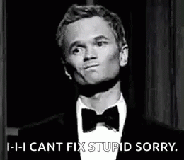 A Man In A Tuxedo And Bow Tie Is Saying `` I - I Cant Fix Stupid Sorry . '' GIF