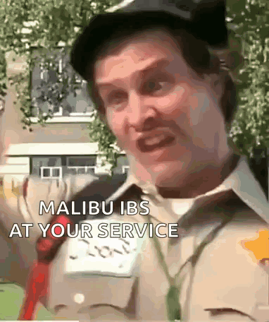 A Man In A Uniform Says Malibu Ibs At Your Service . GIF