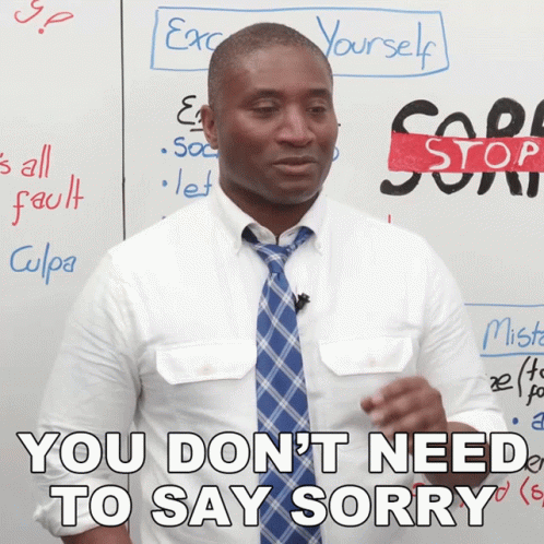 Man In White Shirt And Tie Saying You Don't Need To Say Sorry GIF