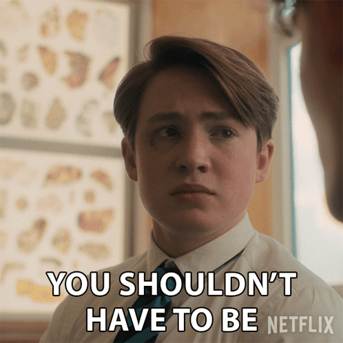 A Man In A White Shirt And Tie Says You Should N't Have To Be Netflix GIF
