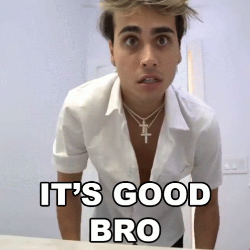 A Man In A White Shirt With The Words It 'S Good Bro Written On It GIF