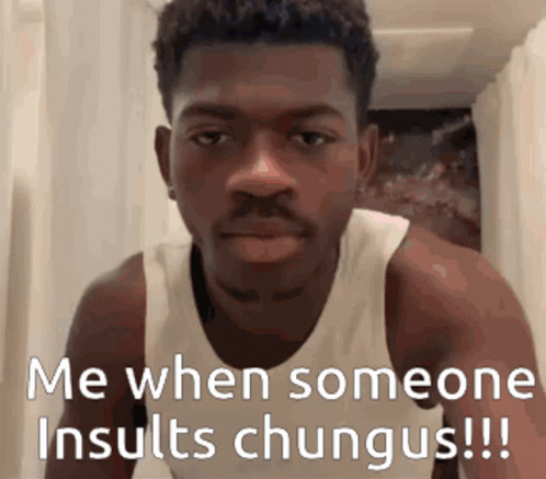 A Man In A White Tank Top Says Me When Someone Insults Chungus . GIF
