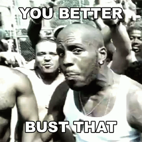 A Man In A White Tank Top With The Words You Better Bust That Written On His Chest GIF