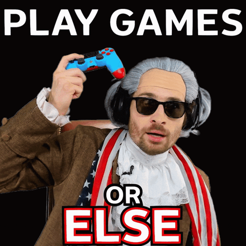 A Man In A Wig Is Holding A Video Game Controller And The Words Play Games Or Else Are Above Him GIF