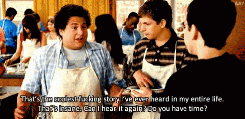 A Man In An Apron Says That 'S The Coolest Fucking Story I Ve Ever Heard In My Entire Life GIF