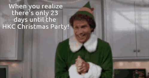 A Man In An Elf Costume Says When You Realize There 'S Only 23 Days Until The Hkc Christmas Party ! GIF