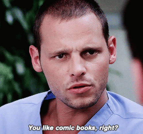 A Man In Scrubs Is Asking If He Likes Comic Books Right GIF