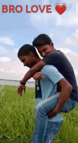 Man Carrying Another On Back With Bro Love Text GIF