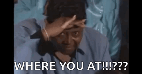 A Man Is Covering His Face With His Hand And Saying `` Where You At ! '' GIF