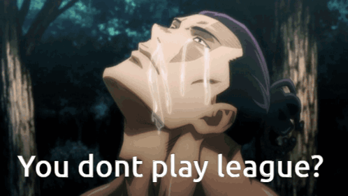 a man is crying with the words you dont play league