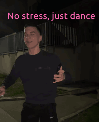A Man Is Dancing In The Dark With The Words " No Stress Just Dance " Behind Him GIF