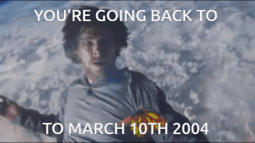 A Man Is Flying Through The Air With The Words You 'Re Going Back To To March 10Th 2004 GIF