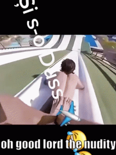 A Man Is Going Down A Water Slide With The Words Oh Good Lord The Nudity GIF
