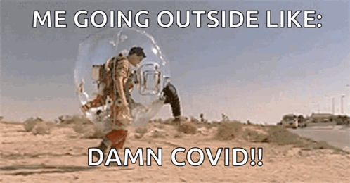 A Man Is Going Outside Like Damn Covid GIF
