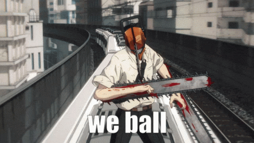 a man is holding a chainsaw with the words we ball written below him