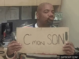 A Man Is Holding A Sign That Says C ' Mon Son . GIF
