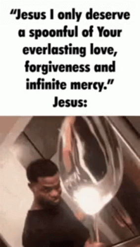 A Man Is Holding A Spoonful Of Your Everlasting Love , Forgiveness And Infinite Mercy . GIF