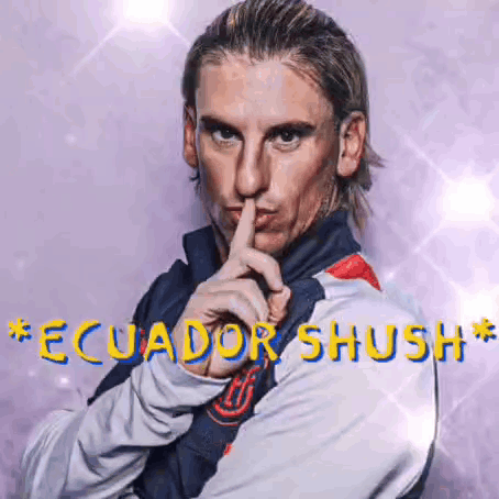 A Man Is Holding His Finger To His Mouth And The Words Ecuador Shush Are Behind Him GIF