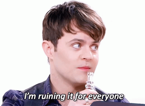 A Man Is Holding Something In His Hand And Saying I 'M Ruining It For Everyone GIF