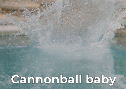 A Man Is Jumping Into A Pool With The Words Cannonball Baby Written Below Him GIF