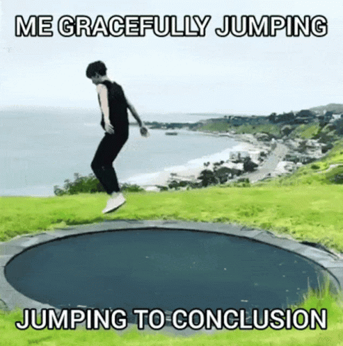 A Man Is Jumping On A Trampoline With The Caption Jumping To Conclusion GIF