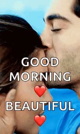 A Man Is Kissing A Woman On The Cheek And The Words `` Good Morning Beautiful '' Are Above Them . GIF