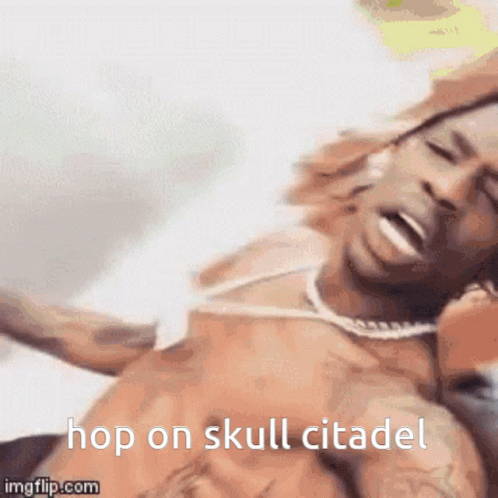 A Man Is Laying On A Bed With The Words Hop On Skull Citadel Written Below Him GIF