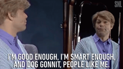 A Man Is Looking At His Reflection In A Mirror And Says I 'M Good Enough I 'M Smart Enough GIF